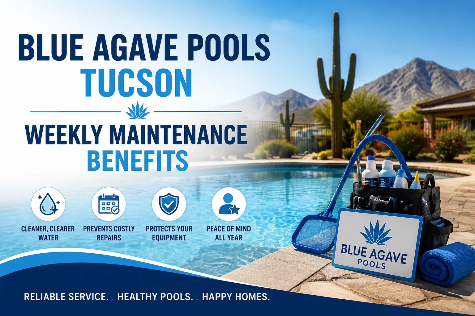 Blue Agave Pools in Tucson: Why Weekly Pool Service Matters