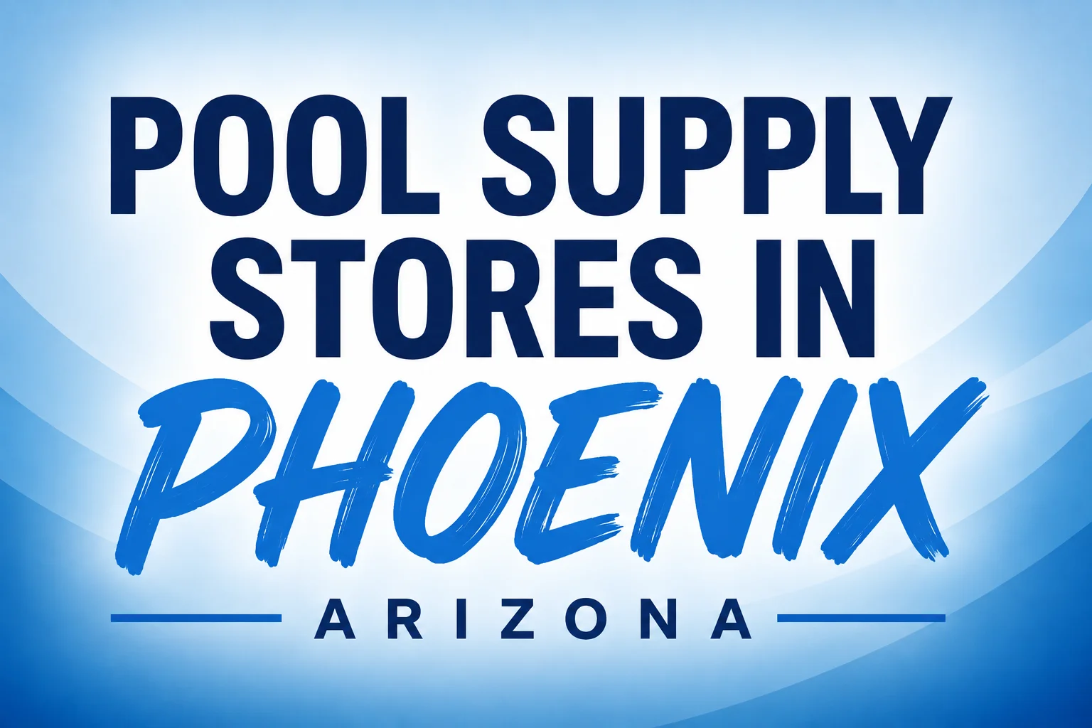 Superior Pool Products LLC – Phoenix, AZ