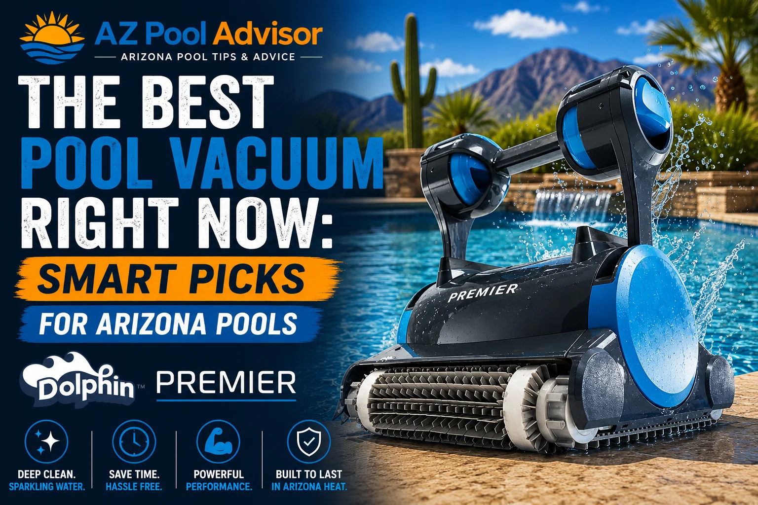 The Best Pool Vacuum Right Now: Smart Picks for Arizona Pools